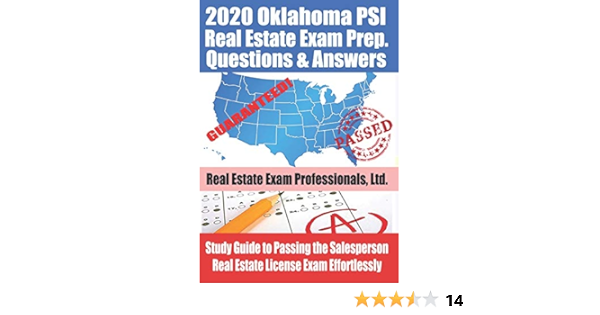 2020 Oklahoma Psi Real Estate Exam Prep Questions And Answers Study Guide To Passing The Salesperson Real Estate License Exam Effortlessly Real Estate Exam Professionals Ltd Fun Science Group 9781711821528 Amazon Com Books