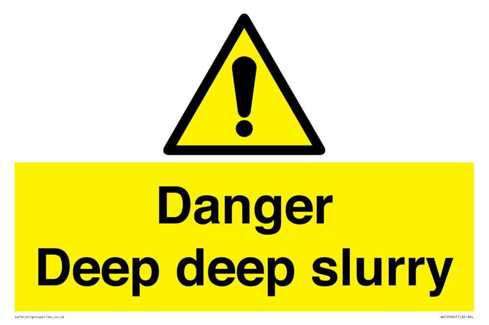Danger Deep deep slurry Sign - 300x200mm - A4L