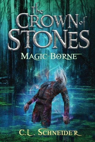 The Crown of Stones: Magic-Borne