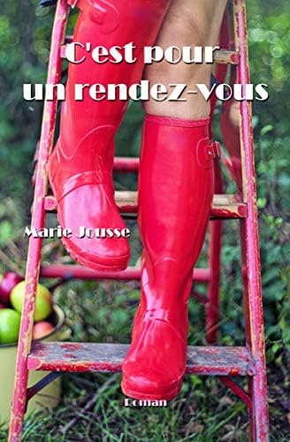 C'est pour un rendez-vous (French Edition)