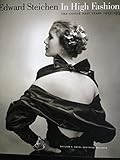Edward Steichen in High Fashion: The Conde Nast Years 1923-1937 by 