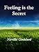 Feeling is the Secret