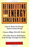 Retrofitting for Energy Conservation by William H. Clark