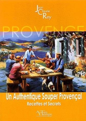 Un  authentique souper provençal