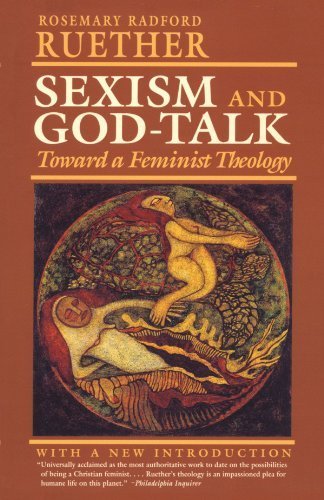 Sexism And God Talk Toward A Feminist Theology By Rosemary R Ruether 1993 04 01 Rosemary R Ruether Amazon Com Books