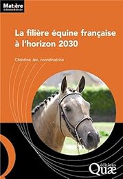 La  filière équine française à l'horizon 2030