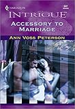 Front cover for the book Accessory to Marriage by Ann Voss Peterson