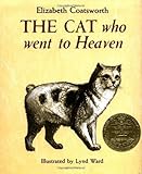 The Cat Who Went to Heaven by Coatsworth, Elizabeth Jane, Ward, Lynd (1967) Hardcover