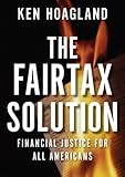 The FairTax Solution: Financial Justice for All Americans cover
