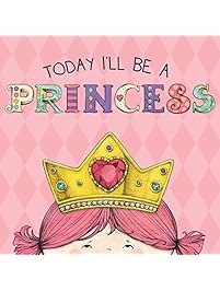 Today I'll Be a Princess