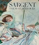 Sargent: The Watercolours