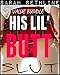 His Lil' Buttslut MEGA BUNDLE (MASSIVE Collection of **11** SMOKIN' HOT Taboo Steamy Stories)