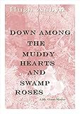 Down Among the Muddy Hearts and Swamp Roses: A Ms. Graves Mystery (Ms Graves Mysteries Book 1) by Hugh Aubyn