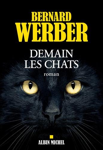 Demain les chats: roman