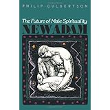 New Adam: The Future of Male Spirituality