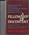 A Fellowship of Discontent the Stories of Five Dissenting Actors in the Great Drama of Church History