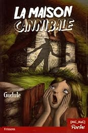 La  maison cannibale