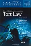 Principles of Tort Law, 3d (Concise Hornbooks) (Concise Hornbook Series)