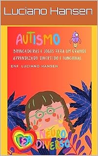 Livro Autismo infantil: Brincadeiras e jogos para um aprendizado divertido e funcional