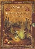 Merveilles & LÃ©gendes de Bretagne : Frissons et facÃ©ties by 