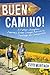 Buen Camino! Walk the Camino de Santiago with a Father and Daughter: A Physical Journey that Became by Peter Murtagh, Natasha Murtagh