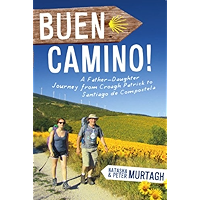 Buen Camino! Walk the Camino de Santiago with a Father and Daughter: A Physical Journey that Became a Spiritual… book cover