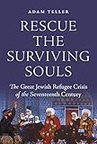 Rescue the Surviving Souls: The Great Jewish