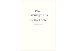 Shelby Foote: Une voix du Sud (French Edition)