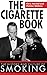 The Cigarette Book: The History and Culture of Smoking