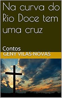 Livro Na curva do Rio Doce tem uma cruz