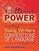 Patterns of Power: Inviting Young Writers into the Conventions of Language, Grades 1-5