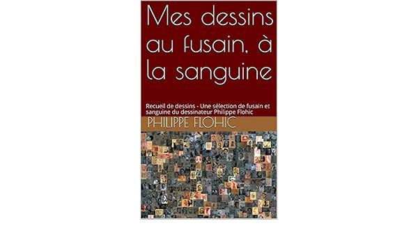 Mes Dessins Au Fusain à La Sanguine Recueil De Dessins