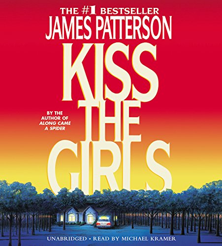 Kiss the Girls (Alex Cross Novels)