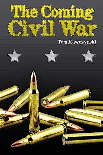 The Coming Civil War by [Kawczynski, Tom]
