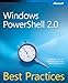 Windows PowerShell™ 2.0 Best Practices