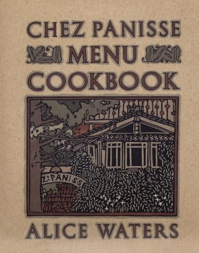 Chez Panisse Cooking: A Cookbook: Bertolli, Paul, Waters, Alice
