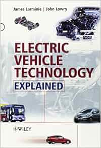 Electric Vehicle Technology Explained: James Larminie, John Lowry