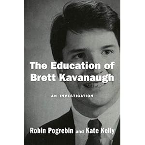 The Education of Brett Kavanaugh: An Investigation