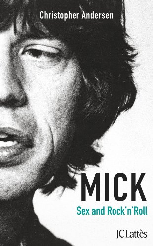 Mick: sex and rock'n'roll