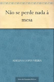 Livro Não se Perde Nada à Mesa