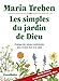 Les simples du jardin de Dieu: Pratique des plantes médicinale pour bien-etre et sa santé (French by