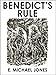 Benedict's Rule: The Rise of Ethnicity and the Fall of Rome