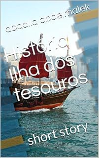 Livro História Ilha dos tesouros: short story (short story by a abdelmalek Livro 3)