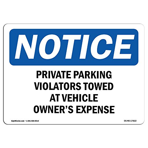 OSHA Notice Sign - Private Parking Violators Towed at Vehicle | Rigid Plastic S…