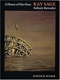 A House of Her Own: Kay Sage, Solitary Surrealist by