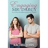 Engaging Mr. Darcy (An Austen Inspired Romantic Comedy)
