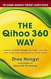 Image de The Qihoo 360 Way: Customer Connection Strategies that Capture Value and Drive Growth from a Global Expert in Internet Security