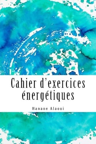 Download Cahier d'exercices énergétiques: Expérimentez et développez votre magnétisme PDF