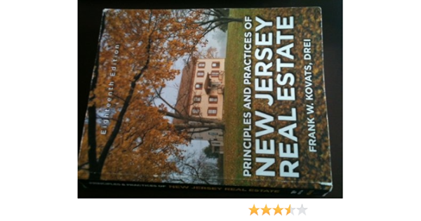 Principles And Practices Of New Jersey Real Estate Frank W Kovats Drei 9780967843018 Amazon Com Books