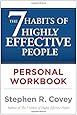 The 7 Habits of Highly Effective People Personal Workbook